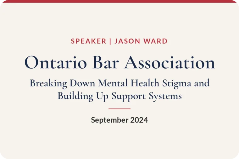 Ontario Bar Association, Breaking Down Mental Health Stigma and Building Up Support Systems, September 2024